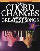 A legjobb akkordváltások - A valaha írt nyolcvan legnagyszerűbb dalhoz - Best Chord Changes - For Eighty of the Greatest Songs Ever Written