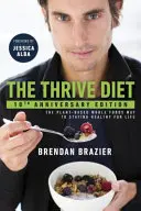 Thrive Diet - 10. évfordulós kiadás - Thrive Diet - 10th Anniversary Edition