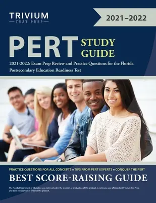 PERT Study Guide 2021-2022: Vizsgafelkészítő áttekintés és gyakorló kérdések a floridai középfokú oktatási felkészültségi teszthez - PERT Study Guide 2021-2022: Exam Prep Review and Practice Questions for the Florida Postsecondary Education Readiness Test