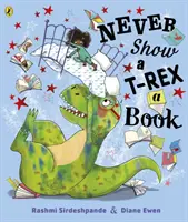 Soha ne mutass egy T-Rexnek könyvet! - Never Show A T-Rex A Book!