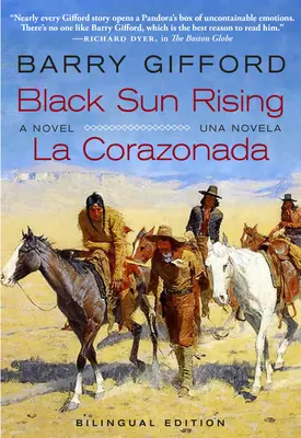 Fekete napfelkelte / La Corazonada: A Novel / Una Novela - Black Sun Rising / La Corazonada: A Novel / Una Novela