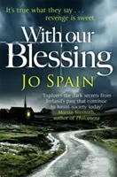 A mi áldásunkkal - (Tom Reynolds felügyelő rejtélye 1. könyv) - With Our Blessing - (An Inspector Tom Reynolds Mystery Book 1)