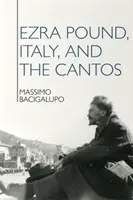 Ezra Pound, Olaszország és a Cantók - Ezra Pound, Italy, and the Cantos