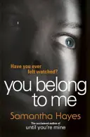 You Belong To Me - Érezte már úgy, hogy figyelik? - You Belong To Me - Have you ever felt watched?