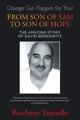 Sam fiától a remény fiáig: David Berkowitz elképesztő története - From Son of Sam to Son of Hope: The Amazing Story of David Berkowitz