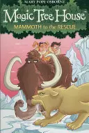 Varázsfaház 7: Mamut a mentőakcióban - Magic Tree House 7: Mammoth to the Rescue