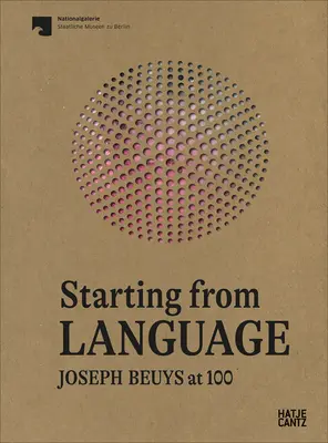 A nyelvből kiindulva: Joseph Beuys 100 évesen - Starting from Language: Joseph Beuys at 100