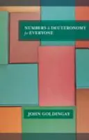 Numbers and Deuteronomy for Everyone (Goldingay The Revd Dr John (Szerző)) - Numbers and Deuteronomy for Everyone (Goldingay The Revd Dr John (Author))