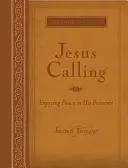 Jesus Calling, nagy szövegű, barna bőrpuha, teljes Szentírással: Béke élvezete az Ő jelenlétében - Jesus Calling, Large Text Brown Leathersoft, with Full Scriptures: Enjoying Peace in His Presence