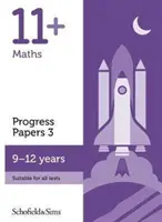 11+ Matematika haladásos dolgozatok 3. könyv: KS2, 9-12 éves korig - 11+ Maths Progress Papers Book 3: KS2, Ages 9-12