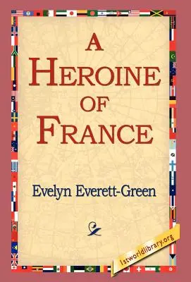 A Heroine of France