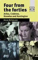 Négy a negyvenes évekből: Arliss, Crabtree, Knowles és Huntington. - Four from the forties: Arliss, Crabtree, Knowles and Huntington