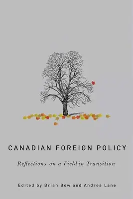 Kanadai külpolitika: Gondolatok egy átalakulóban lévő területről - Canadian Foreign Policy: Reflections on a Field in Transition