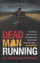 Dead Man Running (McNab Ross Coulthart és Duncan (szerző)) - Dead Man Running (McNab Ross Coulthart and Duncan (Author))