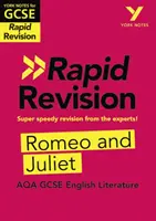 York Notes for AQA GCSE (9-1) Rapid Revision: Romeo és Júlia - Felzárkózás, revízió és felkészülés a 2021-es értékelésekre és a 2022-es vizsgákra - York Notes for AQA GCSE (9-1) Rapid Revision: Romeo and Juliet - Catch up, revise and be ready for 2021 assessments and 2022 exams