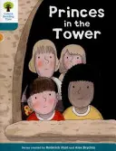 Oxford Reading Tree Biff, Chip and Kipper Stories Decode and Develop: 9. szint: Princes in the Tower (Hercegek a toronyban) - Oxford Reading Tree Biff, Chip and Kipper Stories Decode and Develop: Level 9: Princes in the Tower