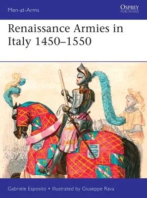 Reneszánsz hadseregek Olaszországban 1450-1550 - Renaissance Armies in Italy 1450-1550