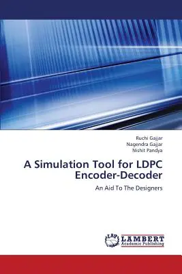 Szimulációs eszköz az LDPC kódoló-dekóderhez - A Simulation Tool for LDPC Encoder-Decoder