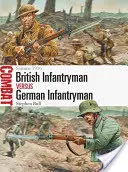 Brit gyalogos kontra német gyalogos: Somme 1916 - British Infantryman Vs German Infantryman: Somme 1916