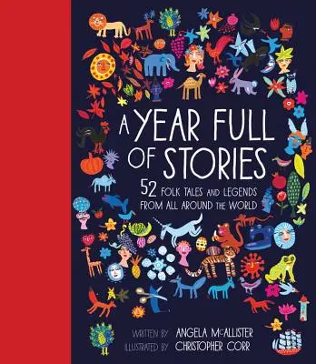 Egy év tele történetekkel: 52 klasszikus történet a világ minden tájáról - A Year Full of Stories: 52 Classic Stories from All Around the World