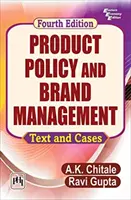 Termékpolitika és márkamenedzsment - Szöveg és esetek - Product Policy and Brand Management - Text and Cases