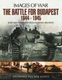 A Budapestért vívott csata 1944-1945 - The Battle for Budapest 1944 - 1945