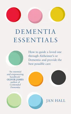 Alapvető demenciával kapcsolatos tudnivalók - Dementia Essentials