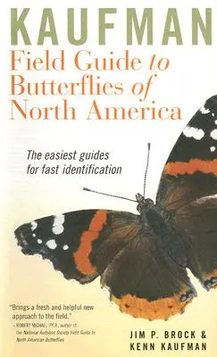 Kaufman Field Guide to Butterflies of North America (Észak-Amerika pillangói) - Kaufman Field Guide to Butterflies of North America