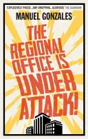 A regionális iroda támadás alatt áll! - Regional Office is Under Attack!