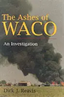 The Ashes of Waco: Egy nyomozás - The Ashes of Waco: An Investigation