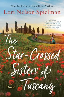 A toszkánai csillagkeresztes nővérek - The Star-Crossed Sisters of Tuscany