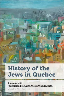 A zsidók története Québecben - History of the Jews in Quebec