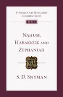 Náhum, Habakuk és Zefániás - Bevezetés és kommentár (Snyman S D (Fanie) (Szerző)) - Nahum, Habakkuk and Zephaniah - An Introduction And Commentary (Snyman S D (Fanie) (Author))