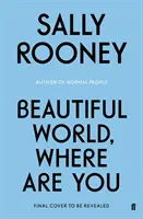 Szép világ, hol vagy - a Normális emberek nemzetközi bestseller szerzőjétől - Beautiful World, Where Are You - from the internationally bestselling author of Normal People