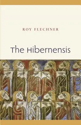 A Hibernensis, 1. könyv: Tanulmány és kiadás - The Hibernensis, Book 1: A Study and Edition