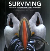 Túlélés: Hogyan alkalmazkodnak az állatok a környezetükhöz - Surviving: How Animals Adapt to Their Environments