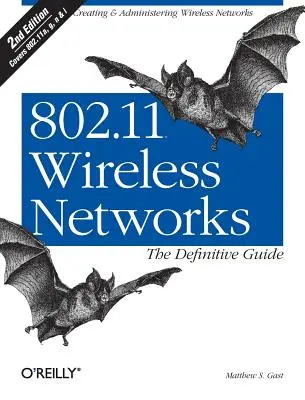 802.11 vezeték nélküli hálózatok: A végleges útmutató: A végleges útmutató - 802.11 Wireless Networks: The Definitive Guide: The Definitive Guide