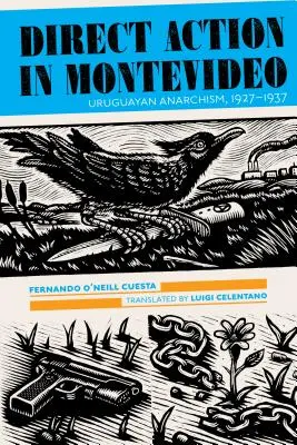 Közvetlen akció Montevideóban: Uruguayi anarchizmus, 1927-1937 - Direct Action in Montevideo: Uruguayan Anarchism, 1927-1937