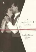 Levél D-nek: Egy szerelmi történet - Letter to D: A Love Story