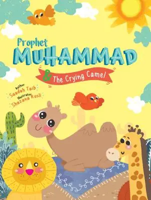 Mohamed próféta és a bőgő teve Tevékenységi könyv - Prophet Muhammad and the Crying Camel Activity Book