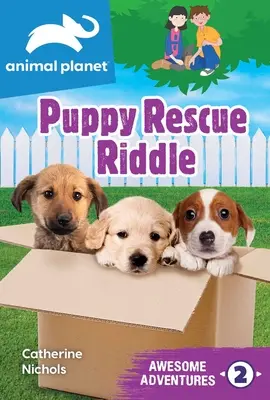 Animal Planet Awesome Adventures: Kölyökkutya-mentő találós kérdés - Animal Planet Awesome Adventures: Puppy Rescue Riddle