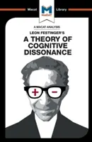 Leon Festinger: A kognitív disszonancia elmélete című művének elemzése - An Analysis of Leon Festinger's a Theory of Cognitive Dissonance