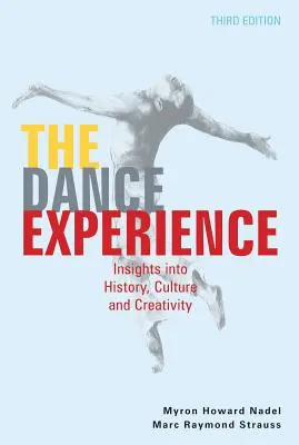 Taneční zážitek: Vhled do historie, kultury a tvořivosti. - The Dance Experience: Insights Into History, Culture, and Creativity