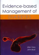 A cukorbetegség bizonyítékokon alapuló kezelése - Evidence-Based Management of Diabetes