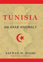 Tunézia: Egy arab rendellenesség - Tunisia: An Arab Anomaly