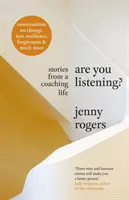 Are You Listening? - Történetek egy edzői életből - Are You Listening? - Stories from a Coaching Life