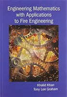 Mérnöki matematika a tűzvédelmi mérnöki alkalmazásokban - Engineering Mathematics with Applications to Fire Engineering