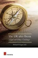 Az Egyesült Királyság a Brexit után: Jogi és politikai kihívások - The UK After Brexit: Legal and Policy Challenges