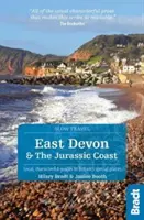 Kelet-Devon és a Jurassic Coast: Helyi, karakteres útikönyvek Nagy-Britannia különleges helyeihez - East Devon & the Jurassic Coast: Local, Characterful Guides to Britain's Special Places