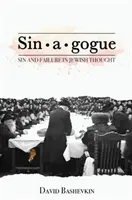 Sin-A-Gogue: Bűn és kudarc a zsidó gondolkodásban - Sin-A-Gogue: Sin and Failure in Jewish Thought